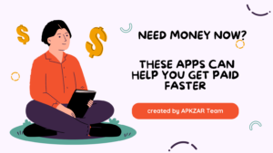 Need Money Now? These Apps Can Help You Get Paid Faster